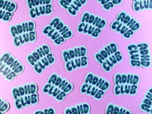 ADHD Club sticker | Your Gal Kiwi