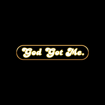 Enamel Pin | God Got Me