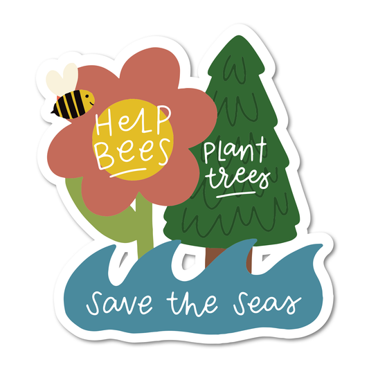 Help Bees, Plant Trees, Save The Seas Paper Sticker