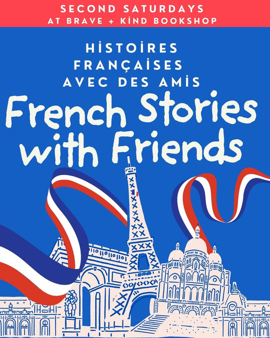 French Stories with Friends at Brave + Kind Books