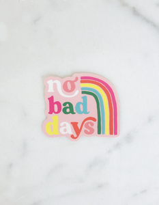 No Bad Days sticker | idlewild co.