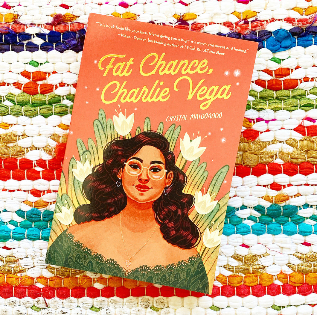 Fat Chance, Charlie Vega [paperback] | Crystal Maldonado
