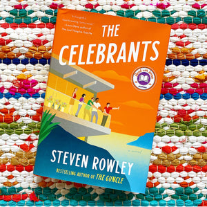 The Celebrants [hardcover] | Steven Rowley
