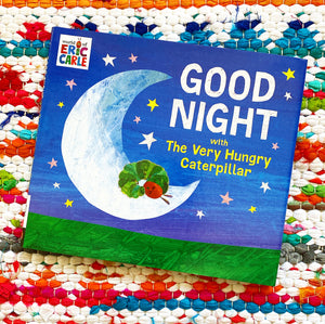 Good Night with the Very Hungry Caterpillar | Eric Carle