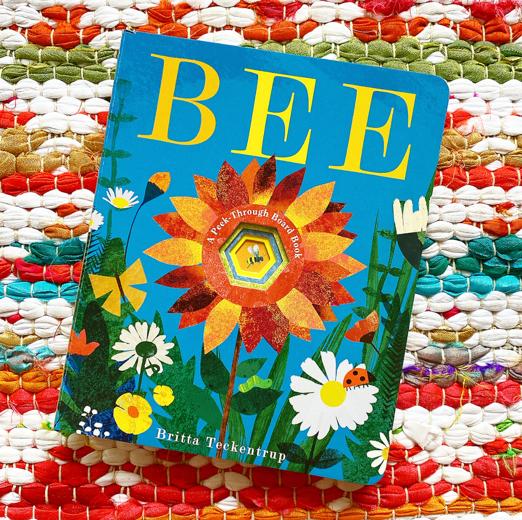 Bee: A Peek-Through Board Book | Britta Teckentrup
