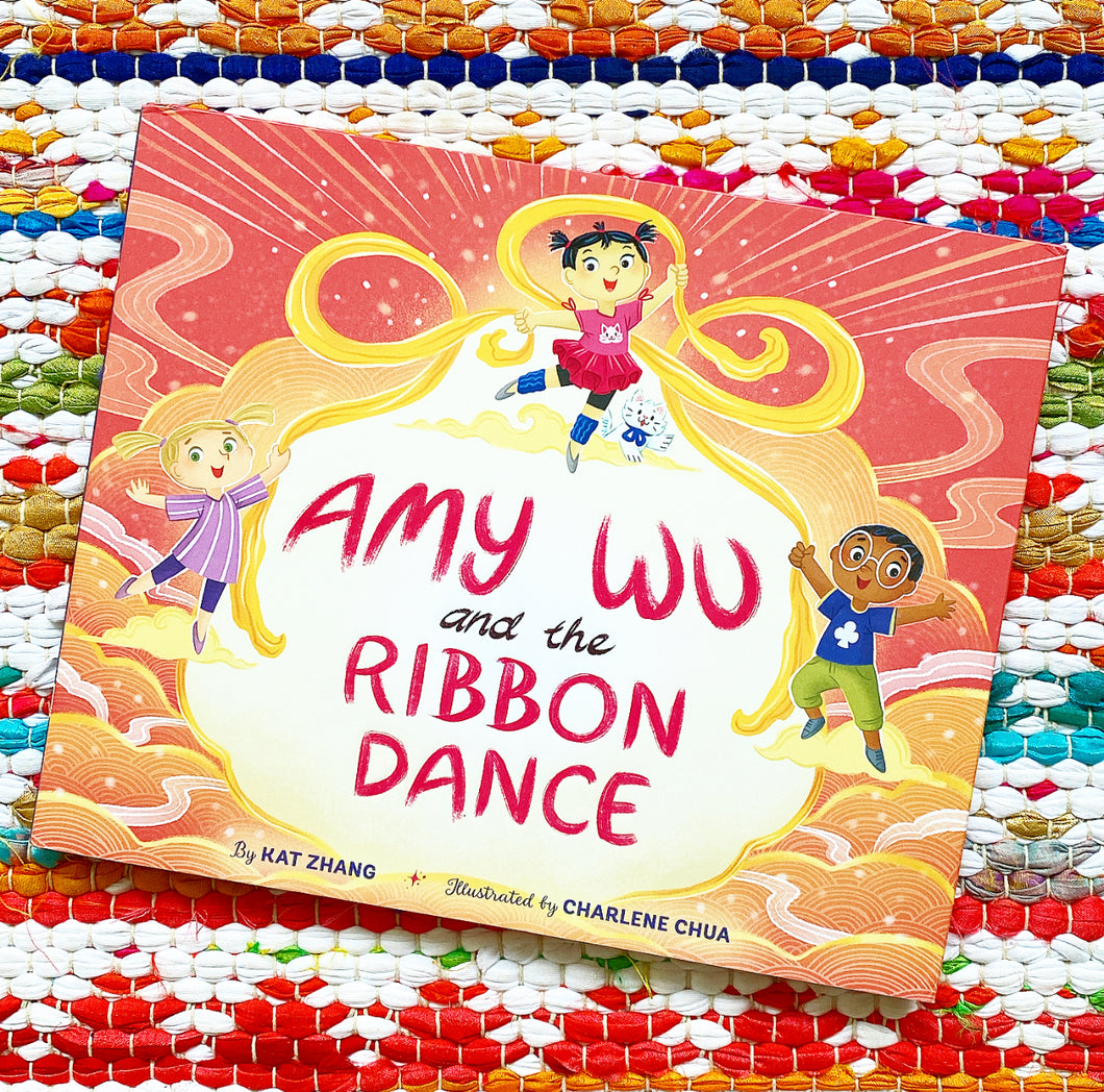 Amy Wu and the Ribbon Dance | Kat Zhang