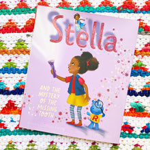 Stella and the Mystery of the Missing Tooth | Clothilde Ewing