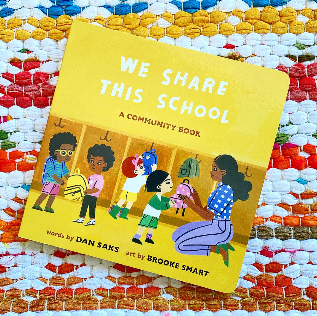 We Share This School: A Community Book | Dan Saks, Smart