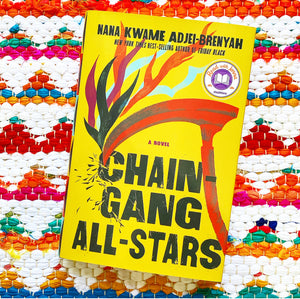Chain-Gang All-Stars | Nana Kwame Adjei-Brenyah