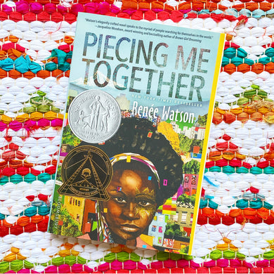Piecing Me Together [signed] | Renee Watson