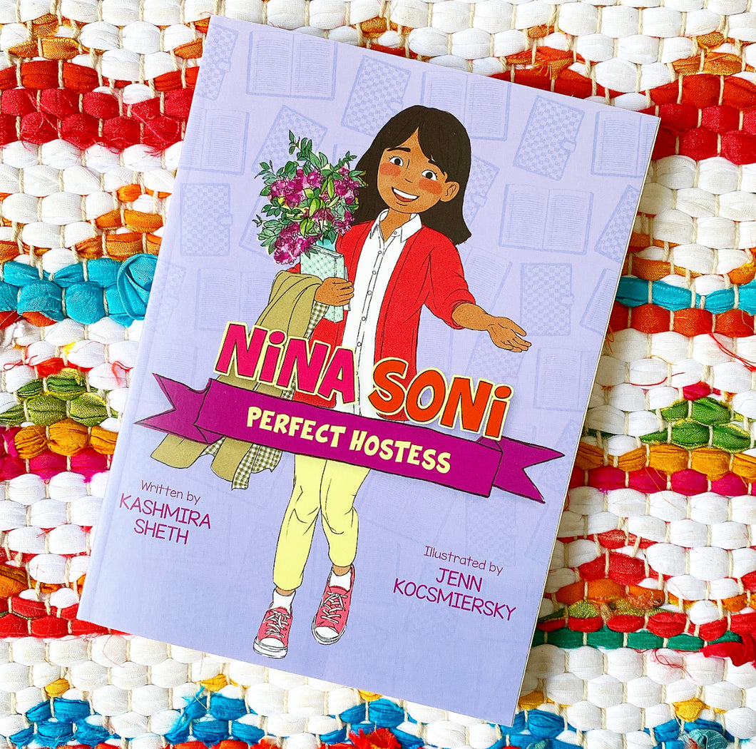 Nina Soni, Perfect Hostess | Kashmira Sheth, Kocsmiersky