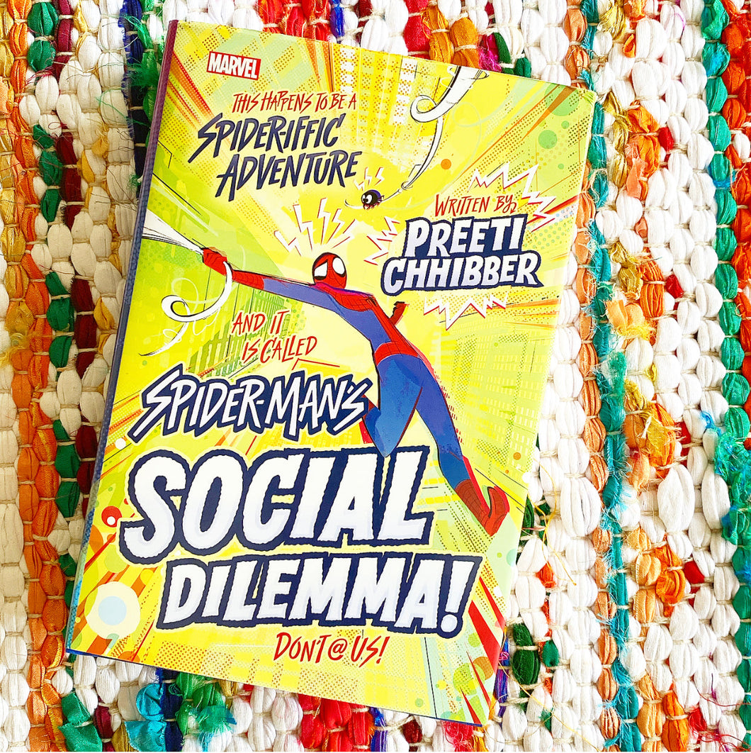 Spider-Man's Social Dilemma [signed] | Preeti Chhibber, Baldari