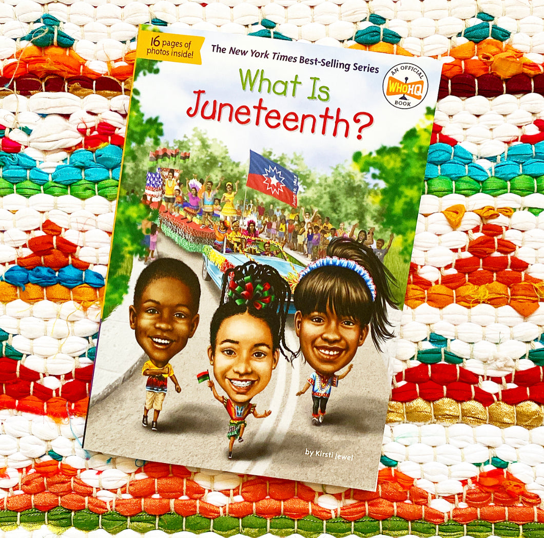 What Is Juneteenth? | Kirsti Jewel,  Who Hq