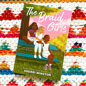 The Braid Girls [paperback] | Sherri Winston