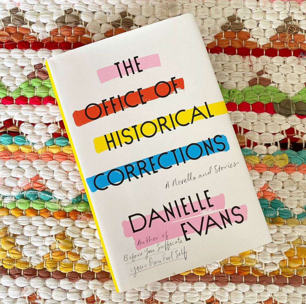 The Office of Historical Corrections: A Novella and Stories [paperback] | Danielle Evans