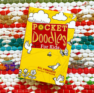 Pocketdoodles for Kids | Bill Zimmerman, Bloom