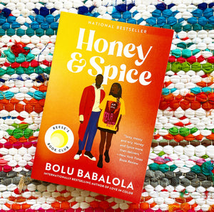 Honey and Spice: A Reese's Book Club Pick | Bolu Babalola