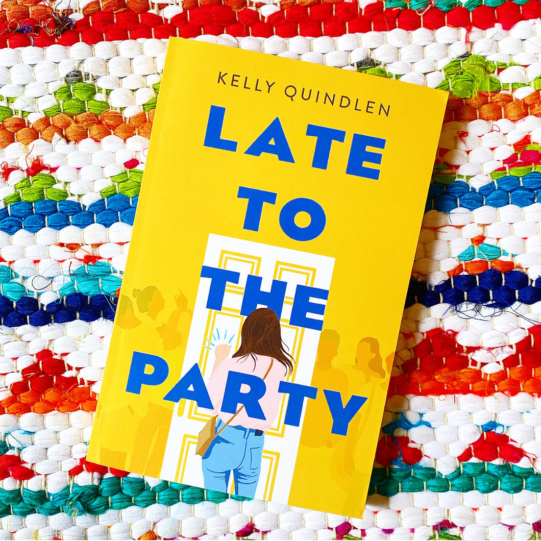 Late to the Party [signed] | Kelly Quindlen