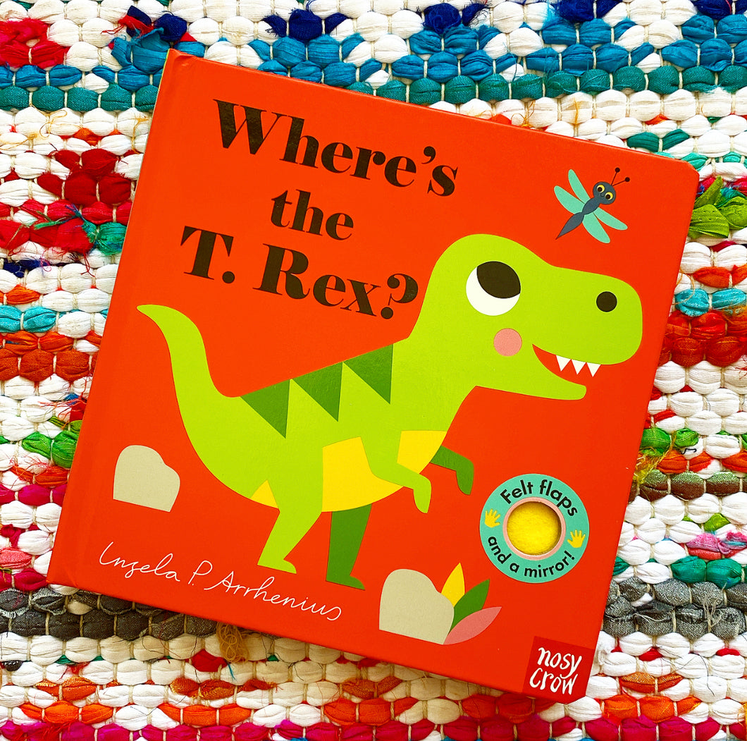 Where's the T. Rex? | Ingela P. Arrhenius