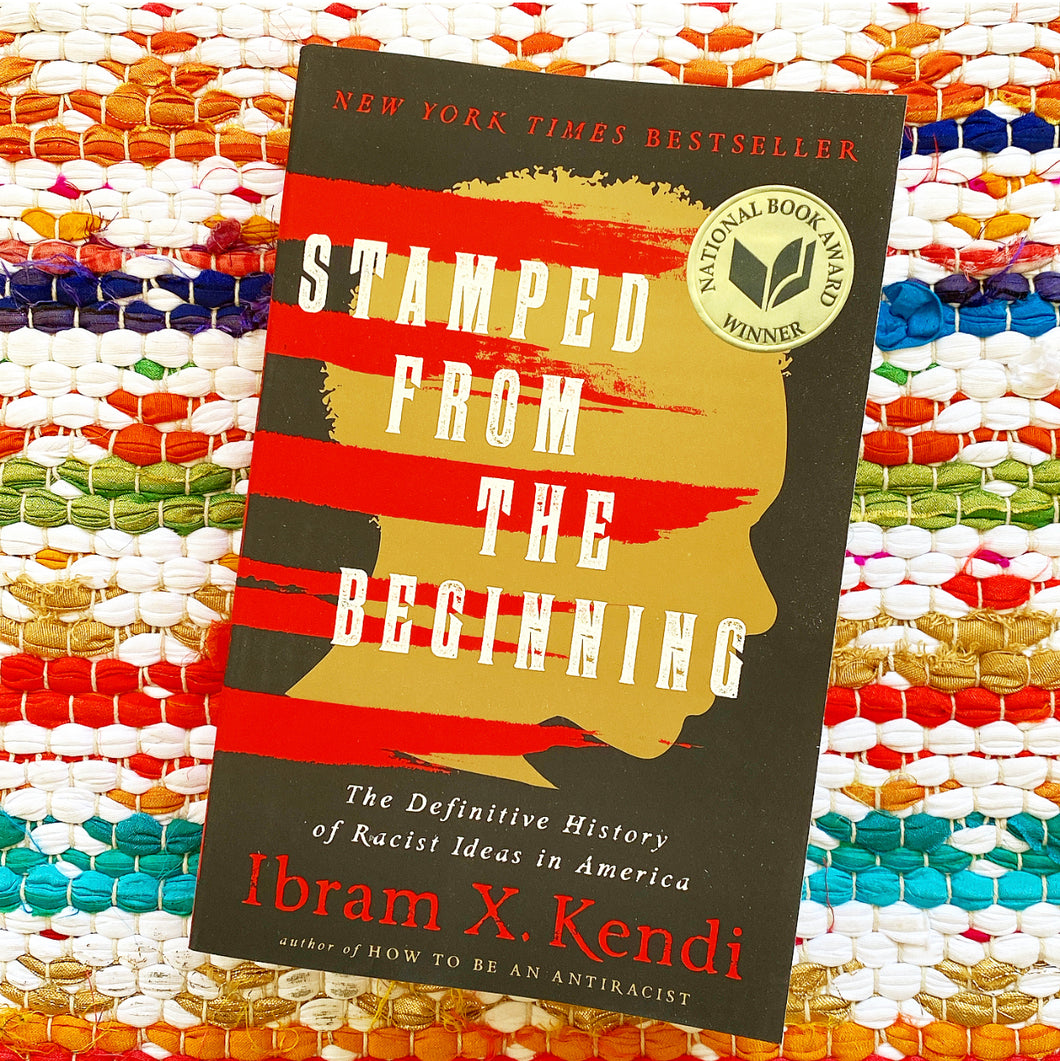 Stamped from the Beginning: The Definitive History of Racist Ideas in America (Revised) | Ibram X. Kendi
