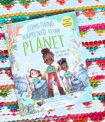 Something Happened to Our Planet [signed] | Marianne Celano (Author)  Marietta Collins (Author)