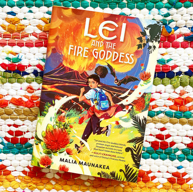 Lei and the Fire Goddess | Malia Maunakea