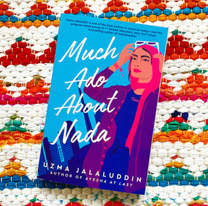 Much ADO about NADA [paperback] | Uzma Jalaluddin