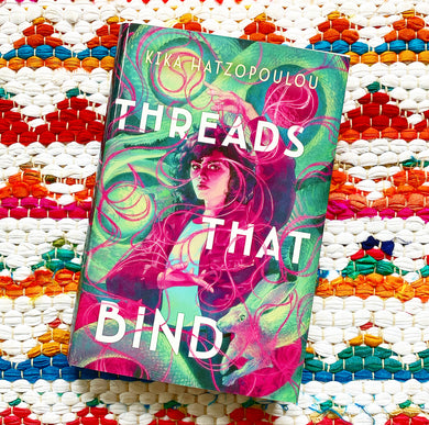 Threads That Bind | Kika Hatzopoulou