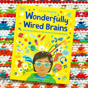 Wonderfully Wired Brains: An Introduction to the World of Neurodiversity | Louise Gooding