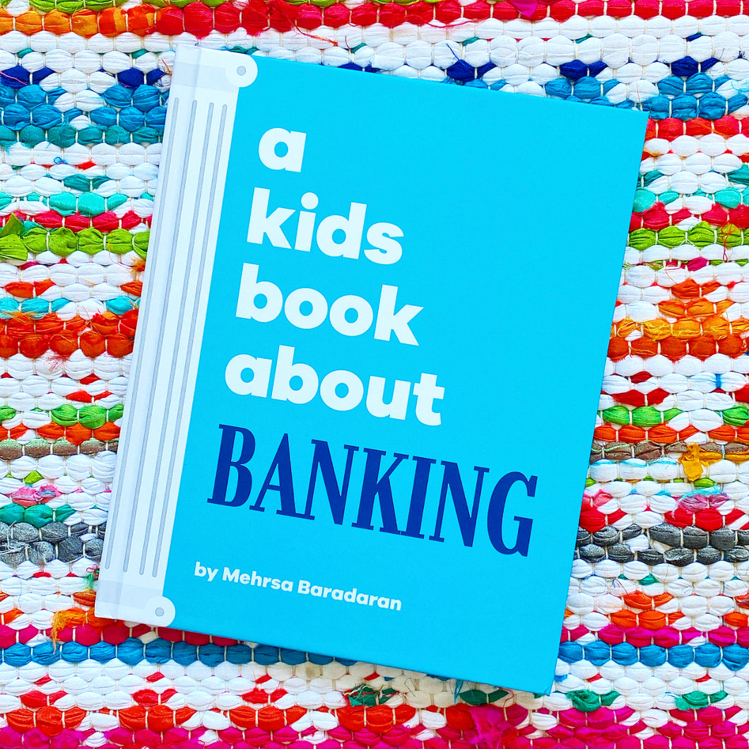 A Kids Book About Banking | Mehrsa Baradaran, Goldstein, Delucco