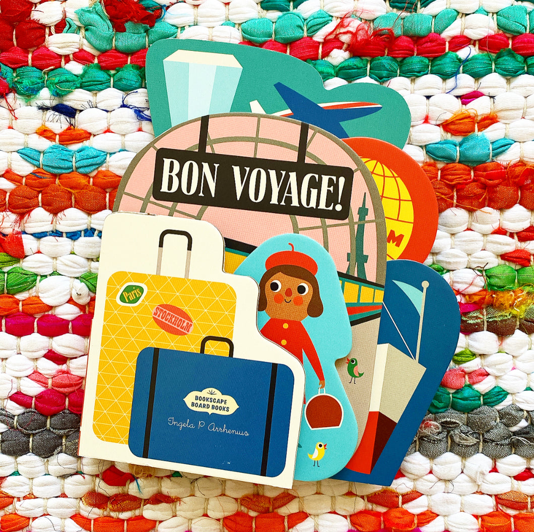 Bookscape Board Books: Bon Voyage! | Ingela P. Arrhenius