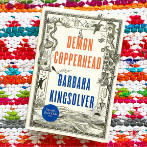 Demon Copperhead: A Pulitzer Prize Winner | Barbara Kingsolver