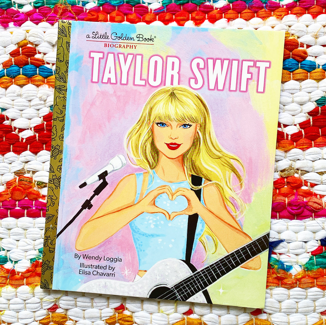 Taylor Swift: A Little Golden Book Biography | Wendy Loggia