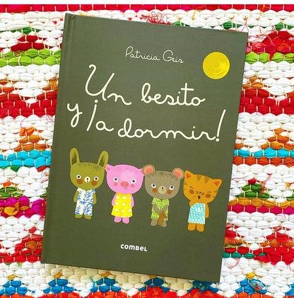 Un Besito Y ¡A Dormir! | Patricia Geis (Author)
