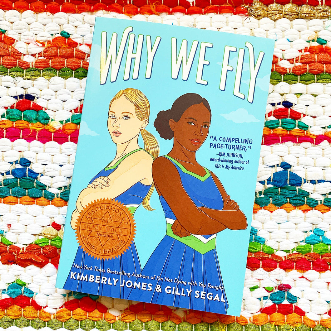 Why We Fly [signed] | Kimberly Jones + Gilly Segal