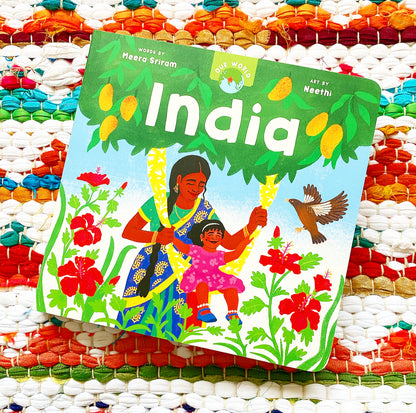 Our World: India | Meera Sriram (Author) + Neethi (Illustrated by)