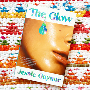 The Glow | Jessie Gaynor