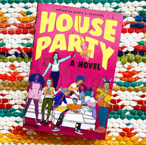 House Party | Justin A. Reynolds