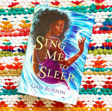 Sing Me to Sleep | Gabi Burton
