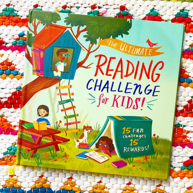 The Ultimate Reading Challenge for Kids!: Complete a Goal, Open an Envelope, and Reveal Your Bookish Prize! | Weldon Owen