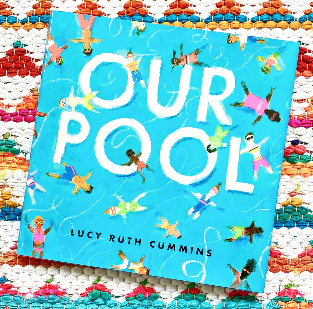 Our Pool | Lucy Ruth Cummins