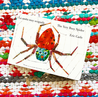 La Araana Muy Ocupada =: The Very Busy Spider | Eric Carle