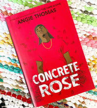 Concrete Rose [signed] | Angie Thomas