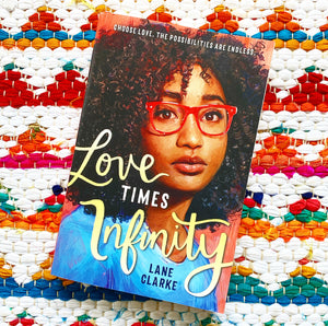 Love Times Infinity [paperback] | Lane Clarke