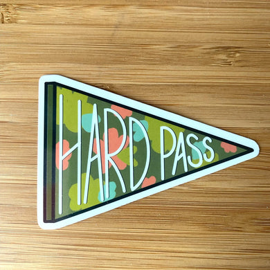 Hard Pass Sticker