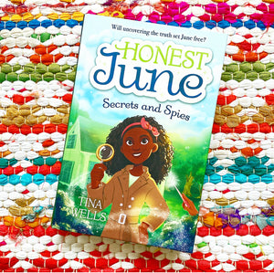 Honest June: Secrets and Spies [hardcover] | Tina Wells