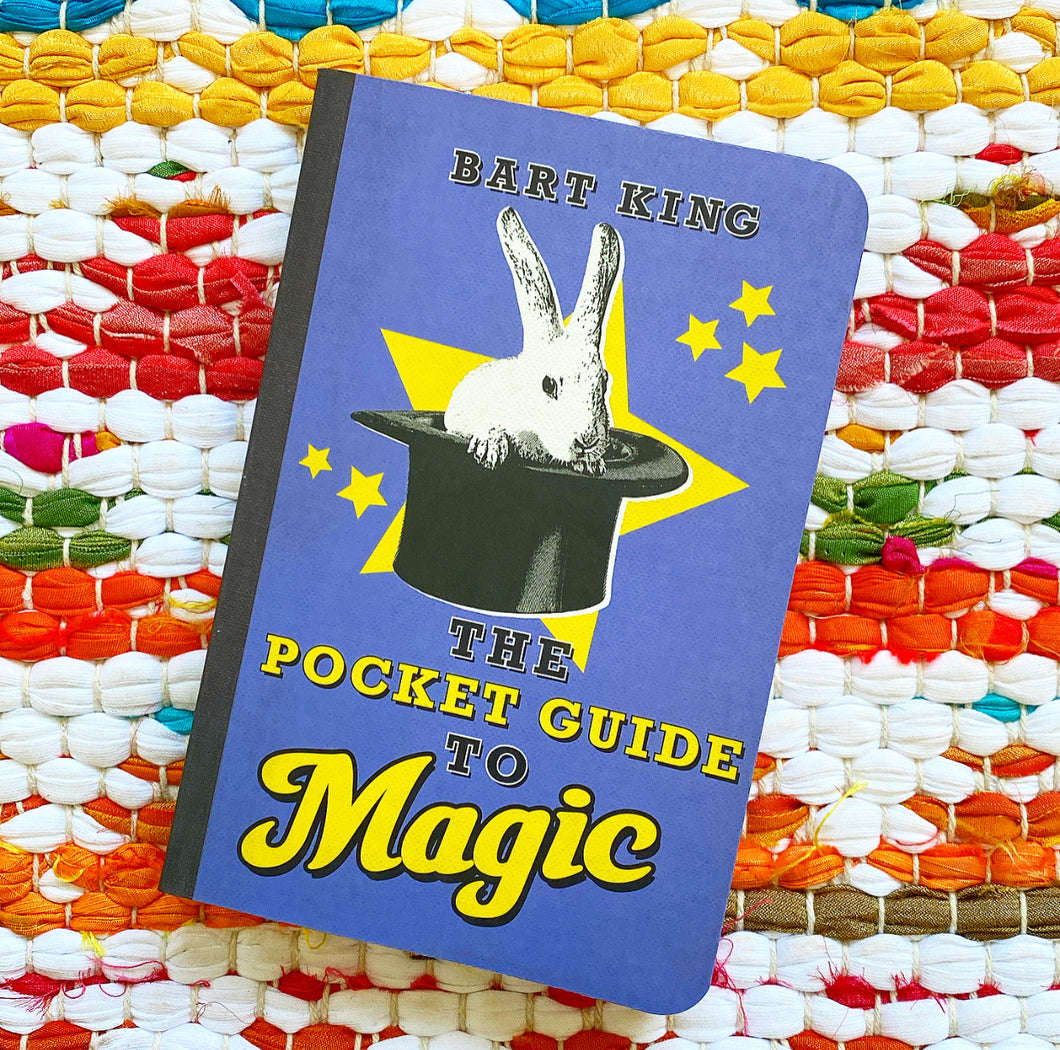 The Pocket Guide to Magic | Bart King