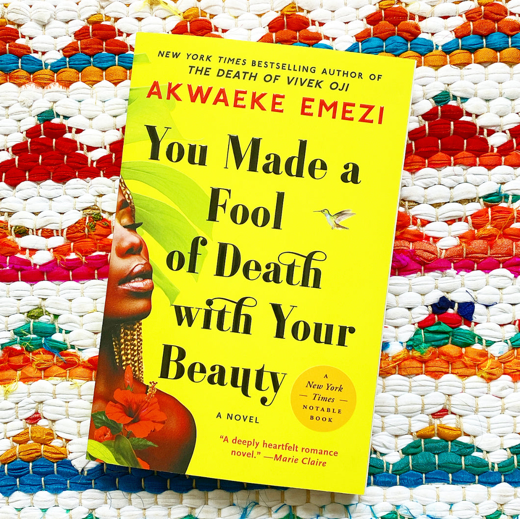 You Made a Fool of Death with Your Beauty [paperback] | Akwaeke Emezi