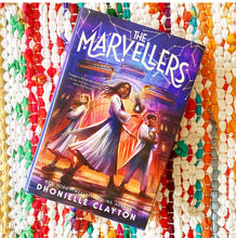 The Marvellers [signed] | Dhonielle Clayton