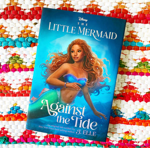 The Little Mermaid: Against the Tide | J. Elle